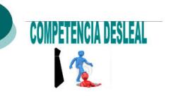 Competencia Desleal 01